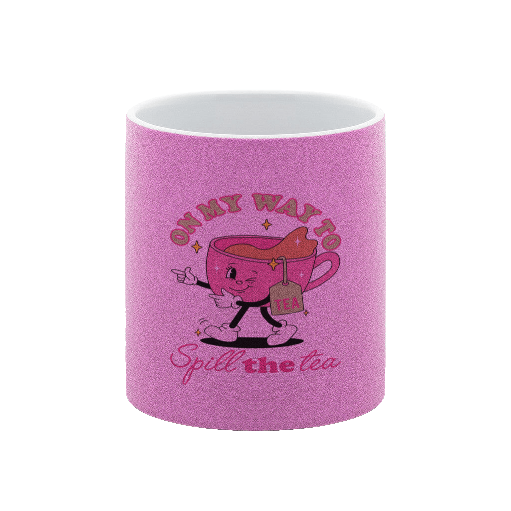 On My Way To Spill The Tea – Glitzer - Tasse - Soft Chaos