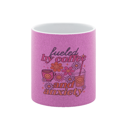 Fueled By Coffee & Anxiety – Glitzer - Tasse - Soft Chaos