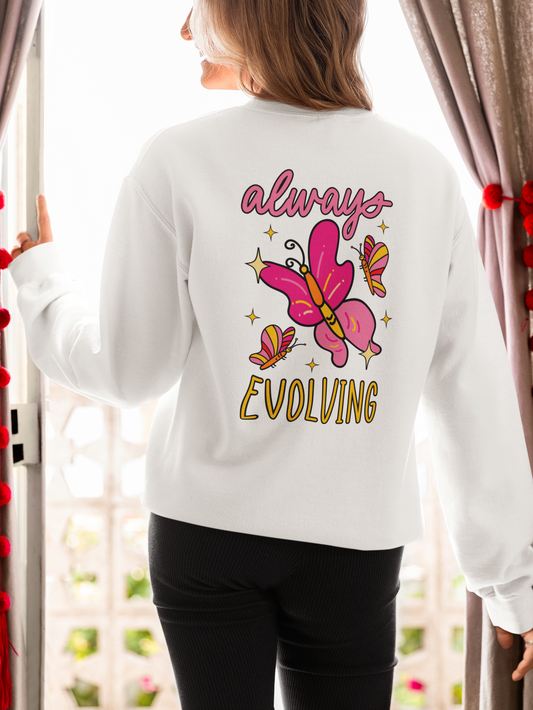 Always Evolving – Sweatshirt