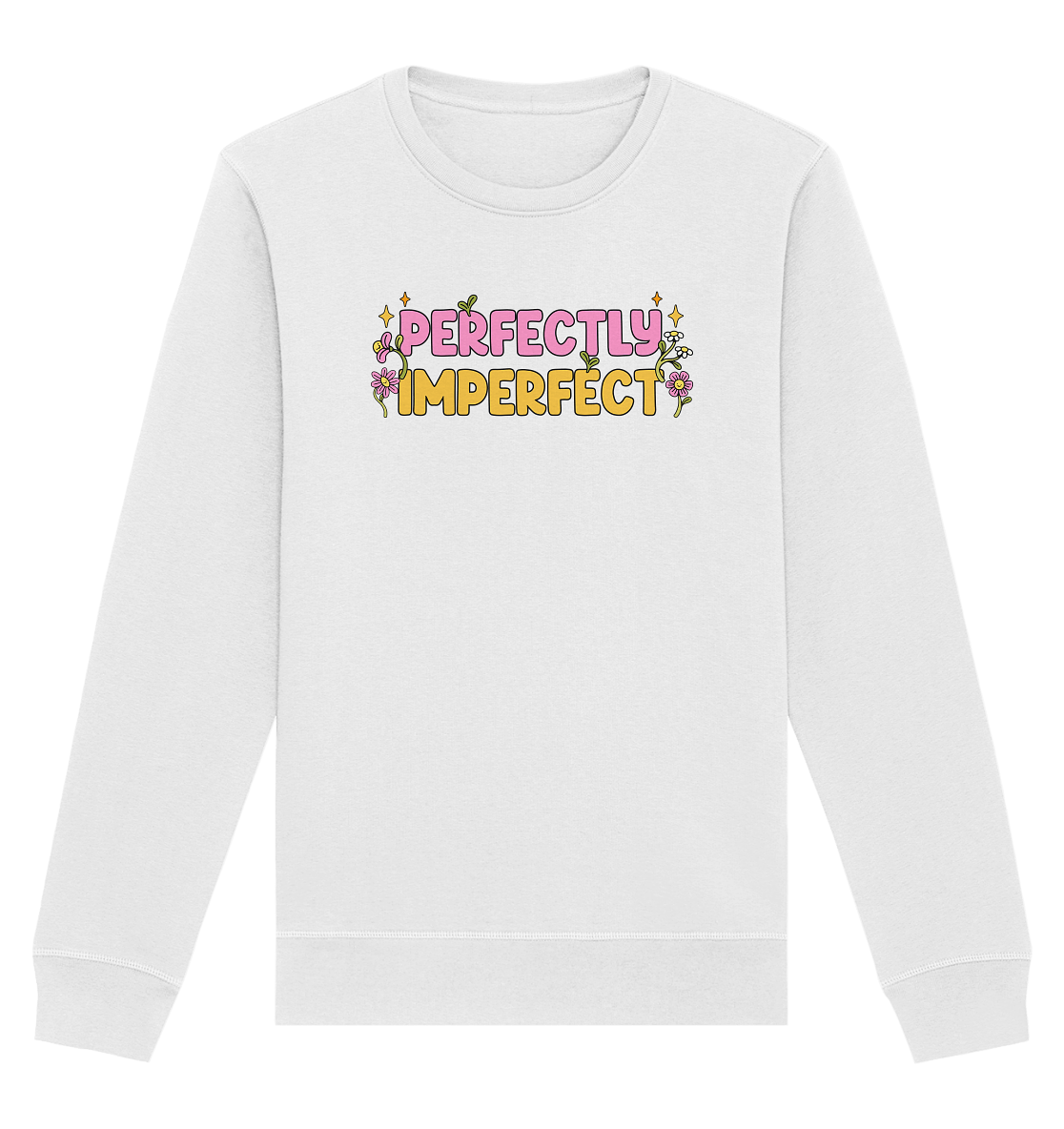 Perfectly Imperfect – Sweatshirt - Soft Chaos