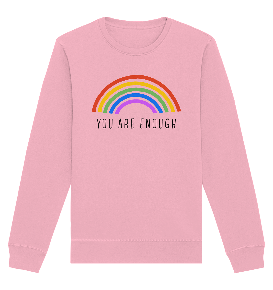 You Are Enough – Sweatshirt - Soft Chaos