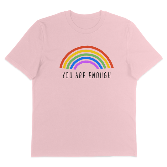 You Are Enough – T-Shirt