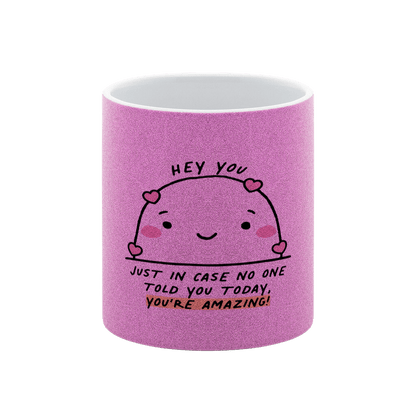 You're Amazing – Glitzer - Tasse - Soft Chaos