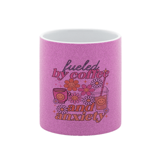 Fueled By Coffee & Anxiety – Glitzer - Tasse - Soft Chaos