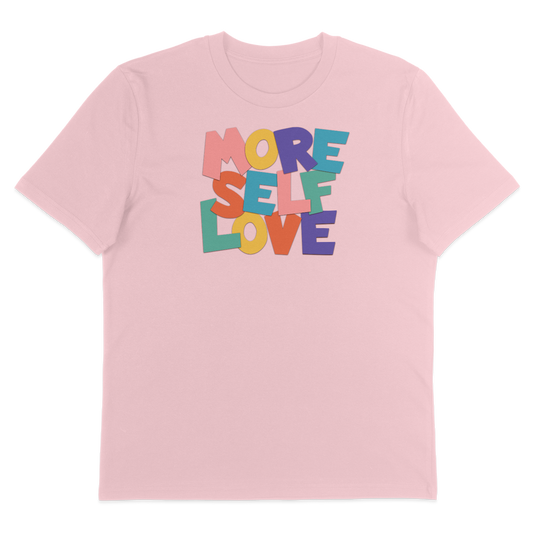 More Self Love – T-Shirt