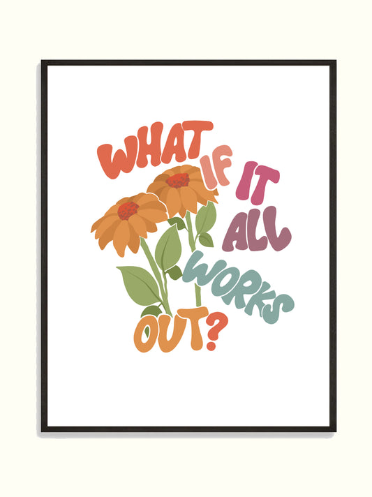 What If It All Works Out? – Poster