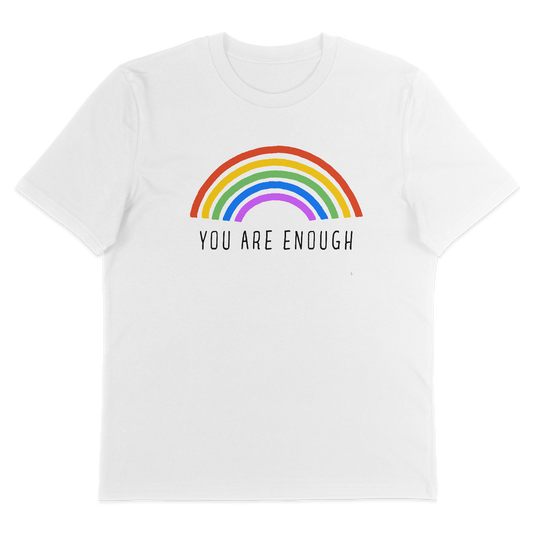You Are Enough – T-Shirt